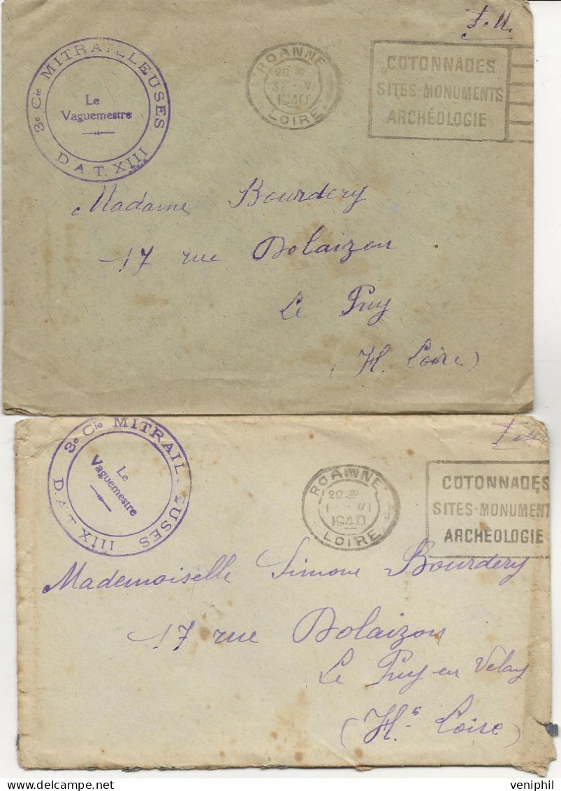 2 LETTRES FRANCHISES MILITAIRES -ROANNE - LOIRE -1940+CACHET VIOLET 3e Cie MITRAILLEUSES -DAT XIII - Military Postmarks From 1900 (out Of Wars Periods)