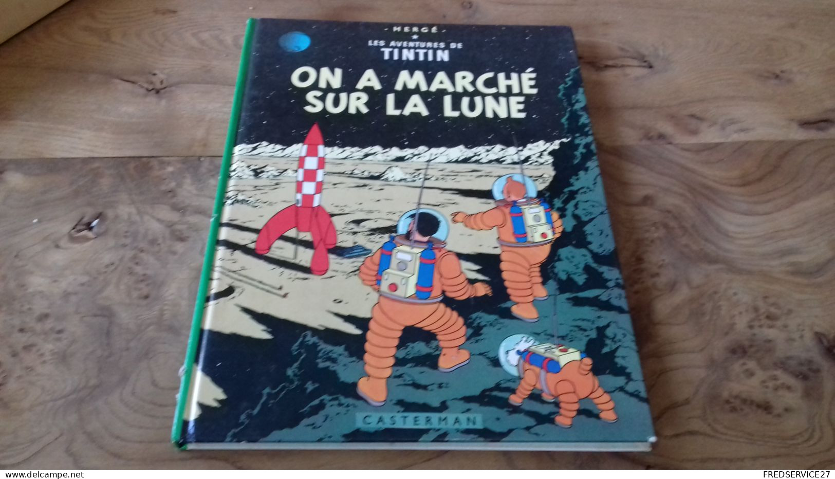 109/ LES AVENTURES DE TINTIN ON A MARCHE SUR LA LUNE 1966 - Hergé