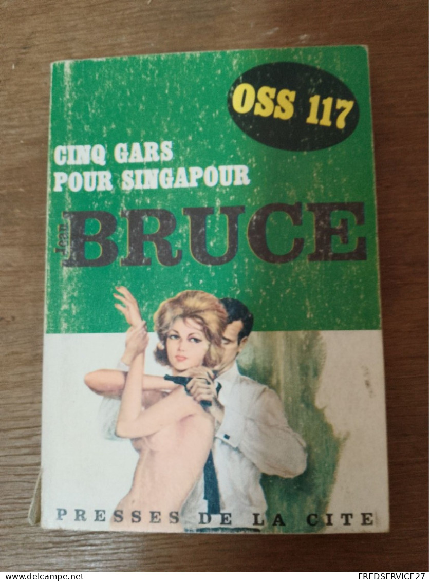 109 //  CINQ GARS POUR SINGAPOUR / JEAN BRUCE - OSS117