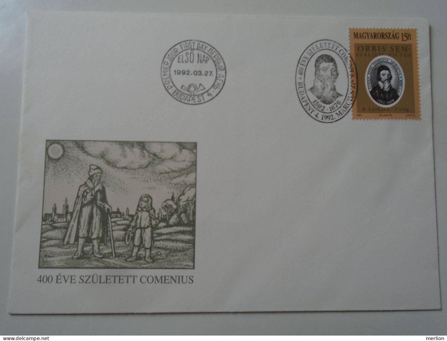 ZA443.55 Hungary  - FDC  Cover - 1992   Johannes Amos Comenius  400 Years Anniv. Of Birth - Lettres & Documents