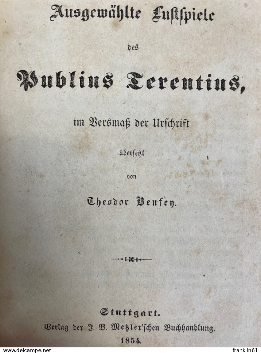 Ausgewählte Lustspiele Des Publius Terentius, Die Satiren Des A.Persius Flaccus Von W.S.Teuffel - Lyrik & Essays