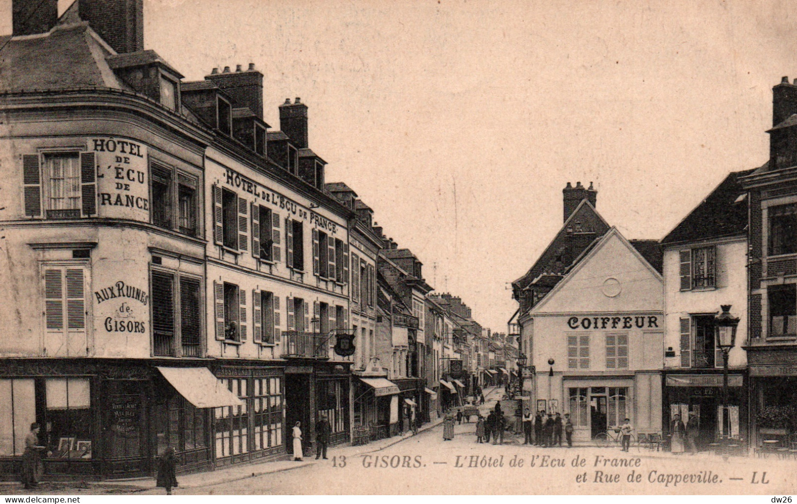 Gisors (Eure) L'Hôtel De L'Ecu De France (Aux Ruines De Gisors) Et Rue De Cappeville - Carte LL N° 13 - Gisors