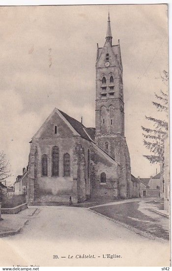 LE CHATELET                 L EGLISE - Le Chatelet En Brie