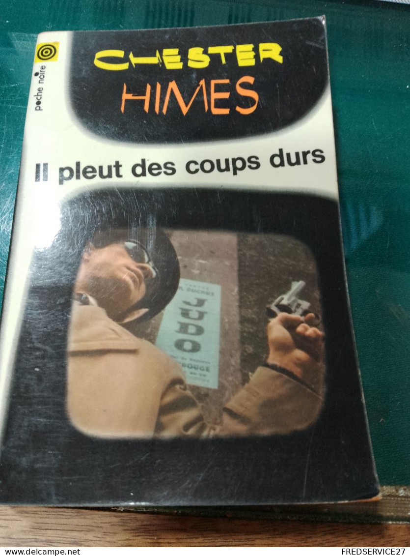 109 //  Il Pleut Des Coups Durs / CHESTER HIMES - Sonstige & Ohne Zuordnung