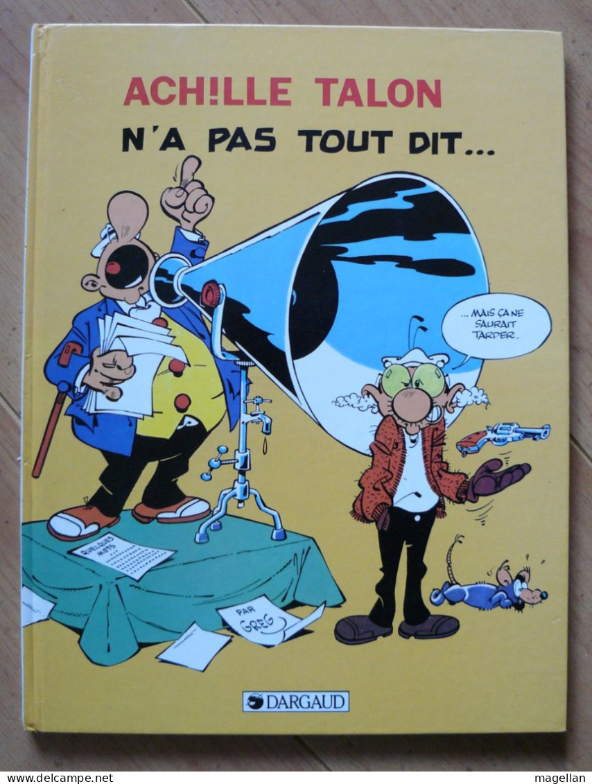 Achille Talon - N'a Pas Tout Dit - Greg - EO 1984 - Achille Talon