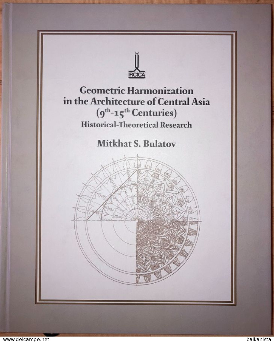 Geometric Harmonization In The Architecture Of Central Asia Mitkhat Bulatov - Asia