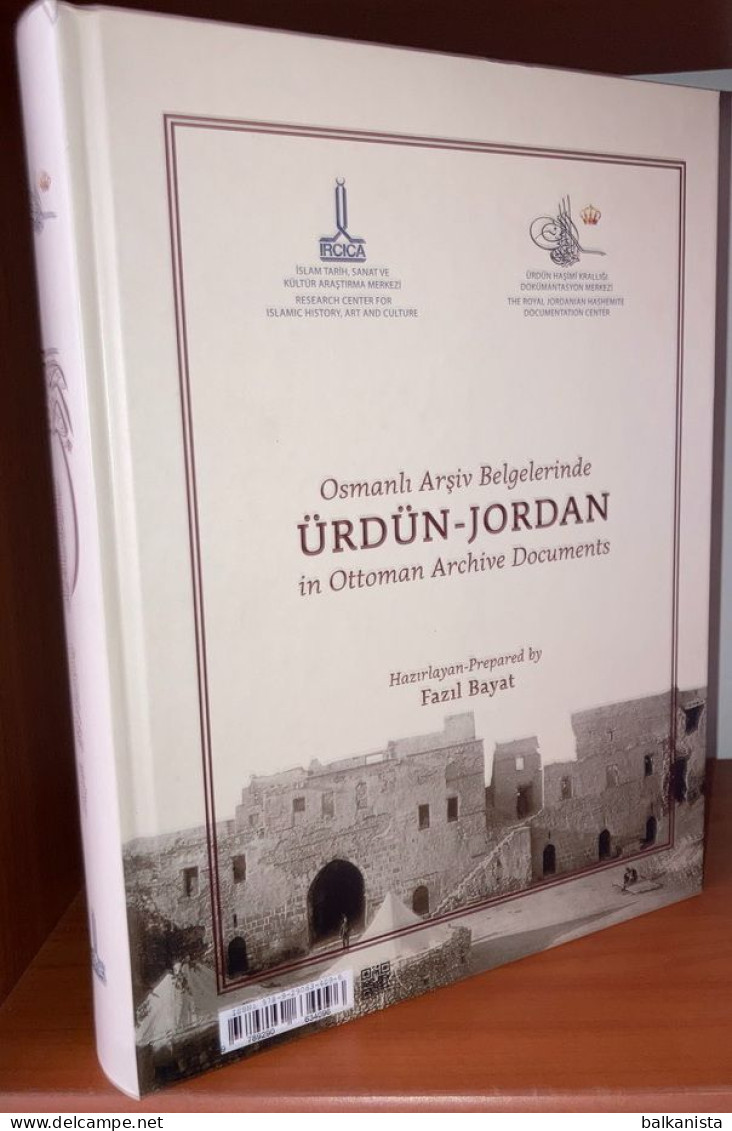 Jordan In The Ottoman Archive Documents - Arabia Illustrated Arabic - Asiatica