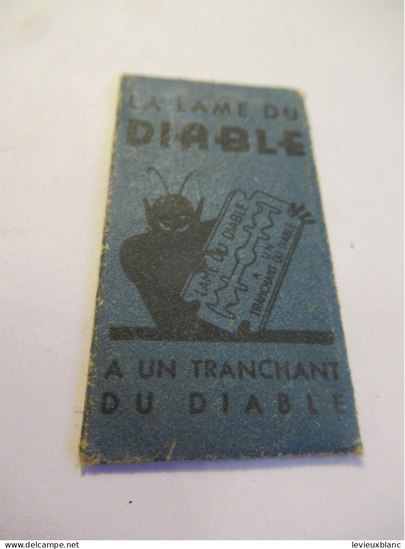 1 Lame De Rasoir / La Lame Du DIABLE/à Un Tranchant Du Diable /Made In France /Vers 1930-1940  PARF253 - Scheermesjes