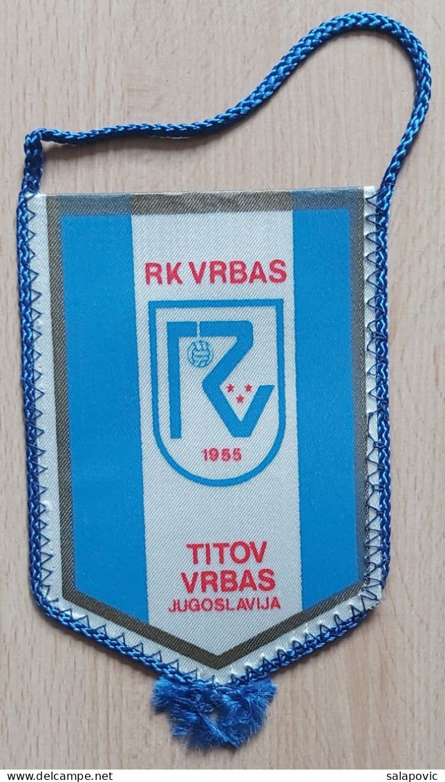 RK VRBAS  Handball Club Titov Vrbas Serbia PENNANT,  ZS 1 KUT - Palla A Mano