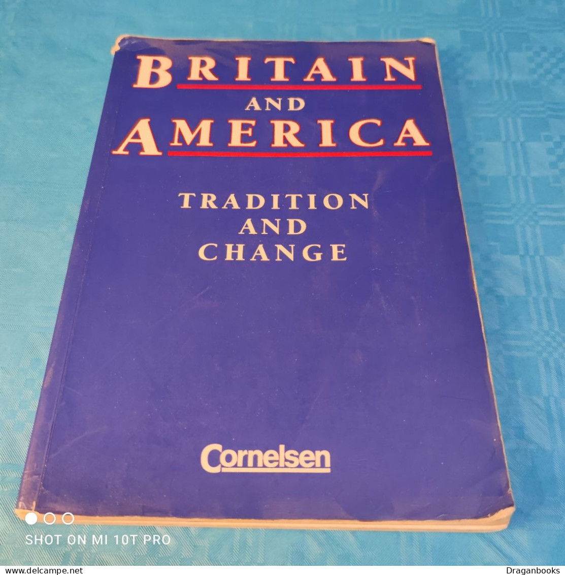 Britain And America - Tradition And Change - Livres Scolaires