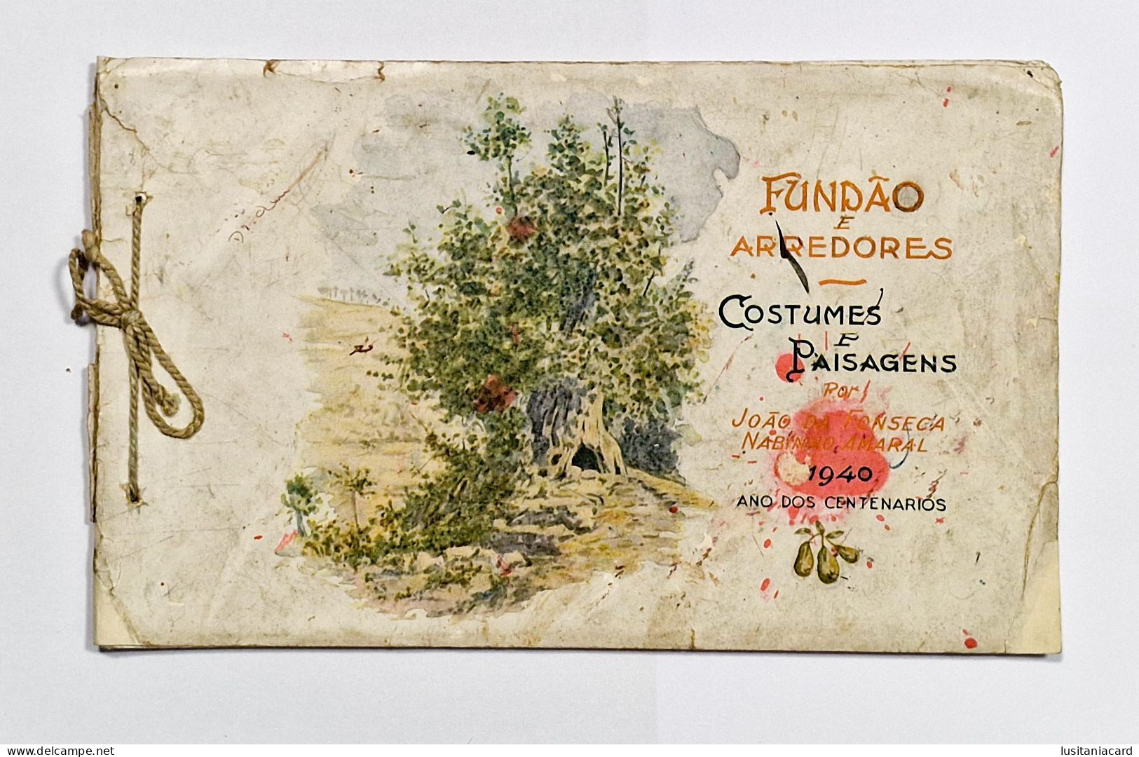 FUNDÃO - Fundão E Arredores- Costumes E Paisagens (RARO)(Autor:João Da Fonseca Nabinho Amaral-1940  ) - Livres Anciens