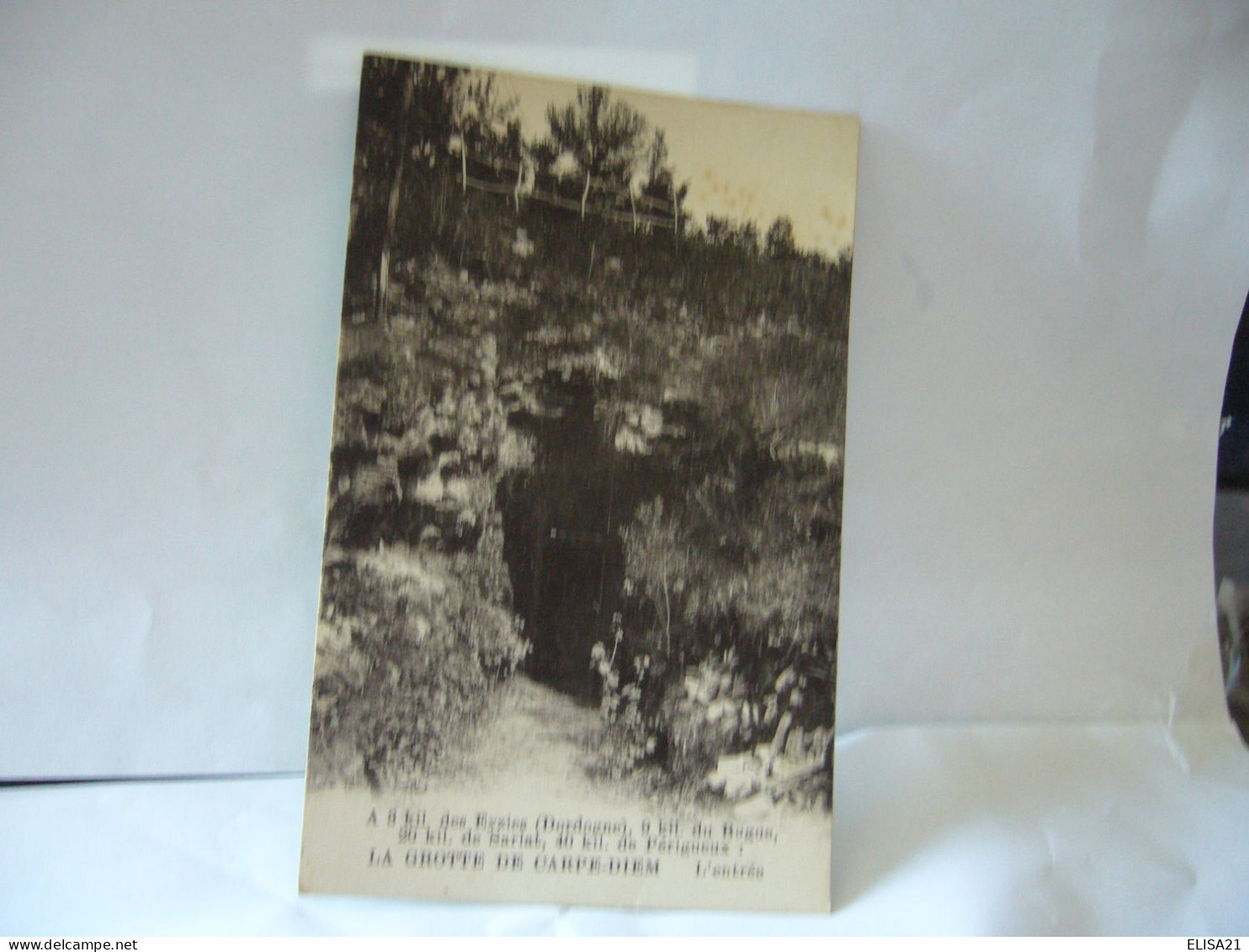 A 3 KIL DES EYZIES 24 DORDOGNE 9 KIL DU BUGNE 20 KIL DE SARLAT 40 KIL DE PERIGUEUX LA GROTTE DE CARPE DIEM L'ENTREE CPA - Les Eyzies