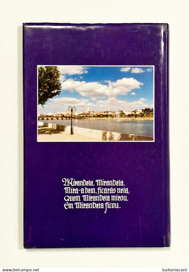 MIRANDELA - Conheça A Nossa Terra Mirandela. ( Autor: Virgilio Tavares - 1ª Edição-  1996) - Livres Anciens