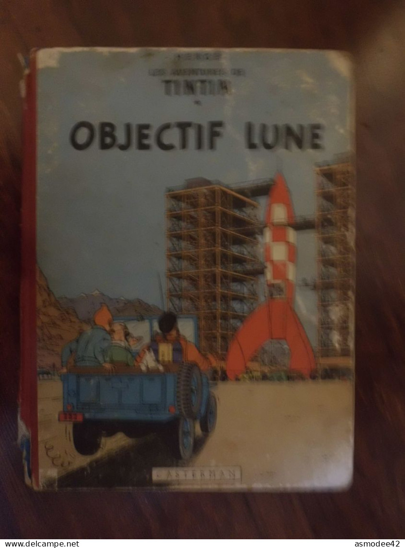 TINTIN  OBJECTIF LUNE    1953   MAUVAIS ETAT COMPLET - Tintin