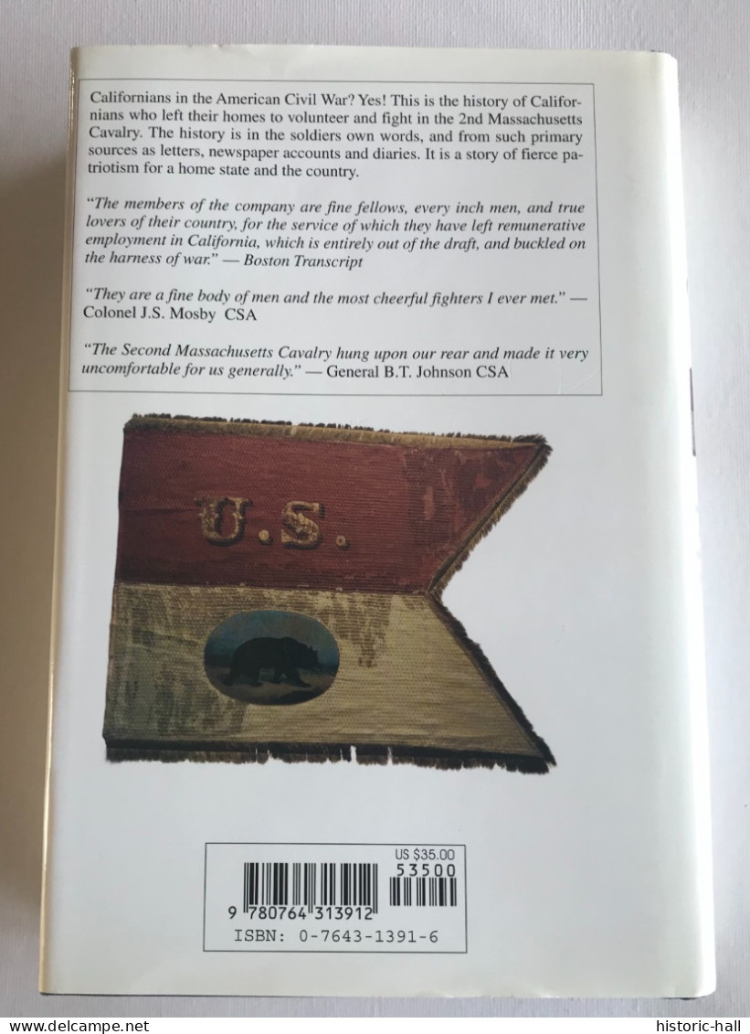 Their Horses Climbed Trees: A Chronicle Of The California 100 And Battalion In The Civil War From San Francisco - 2001 - US-Force