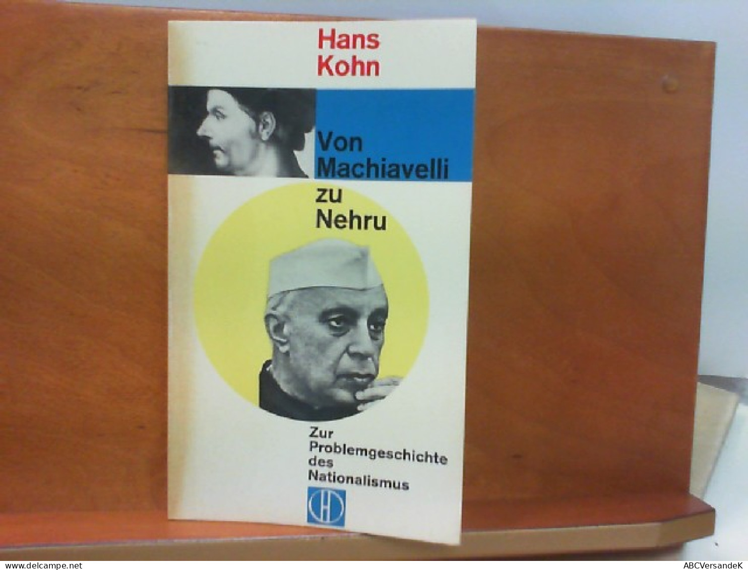 Von Machiavelli Zu Nehru - Zur Problemgeschichte Des Nationalismus - Contemporary Politics