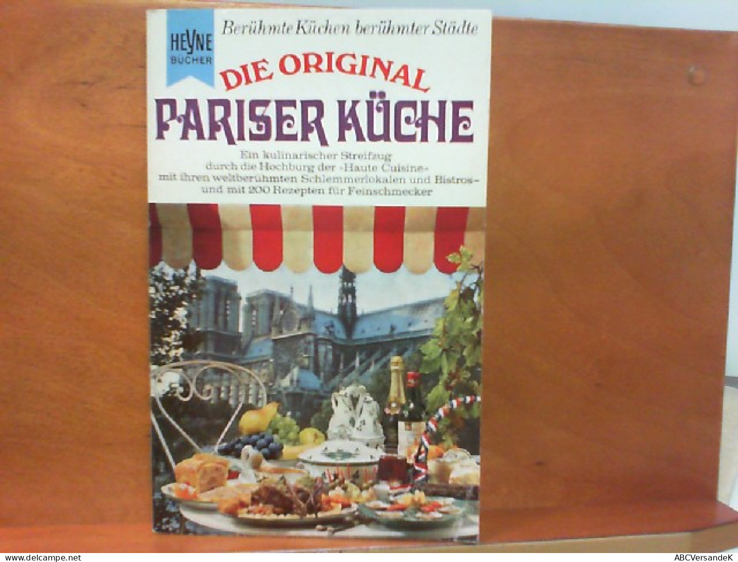 Die Original Pariser Küche - Berühmte Küchen Berühmter Städte - Eten & Drinken