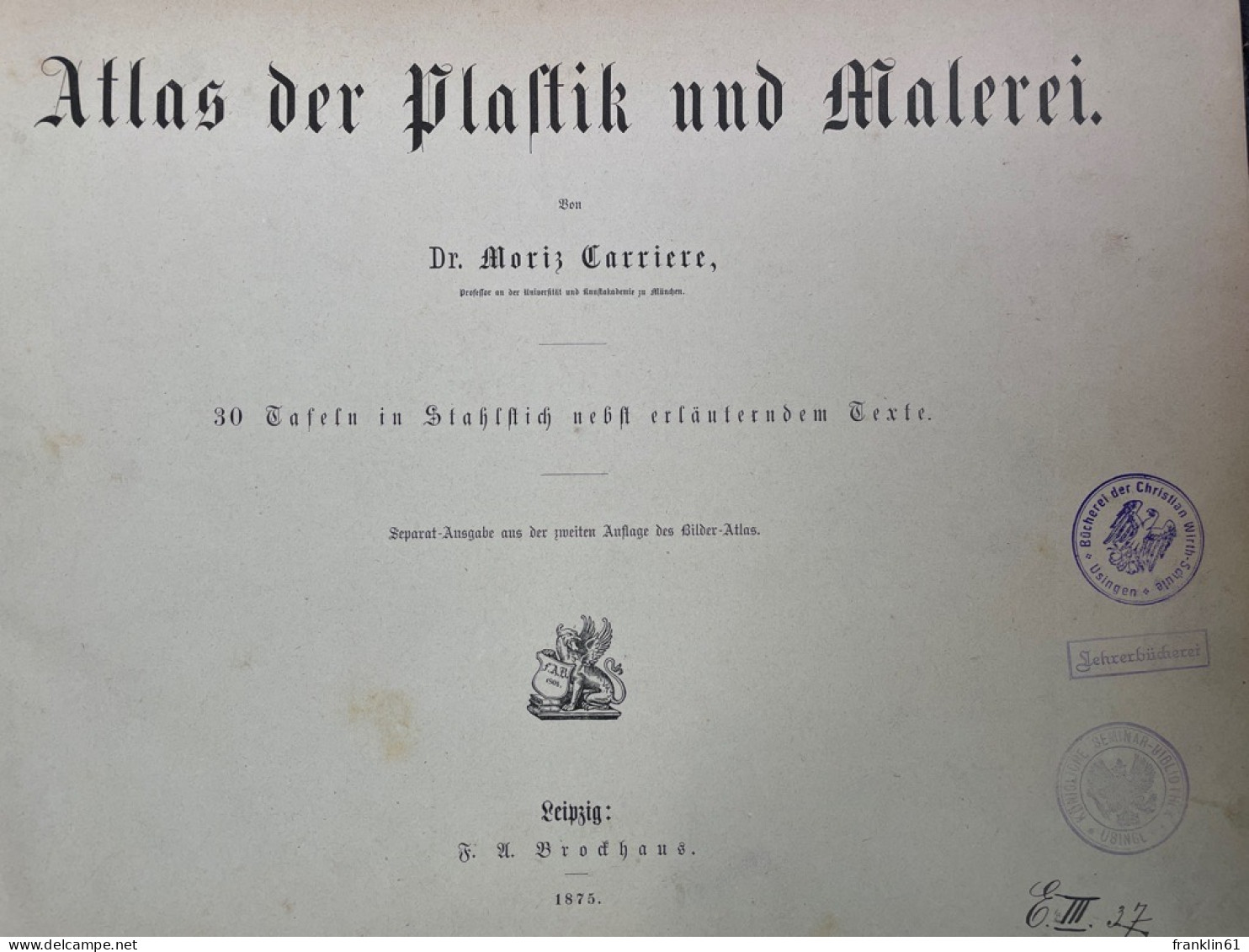 Atlas Der Plastik Und Malerei. 30 Tafeln In Stahlstich Nebst Erläuterndem Texte.. - 4. 1789-1914