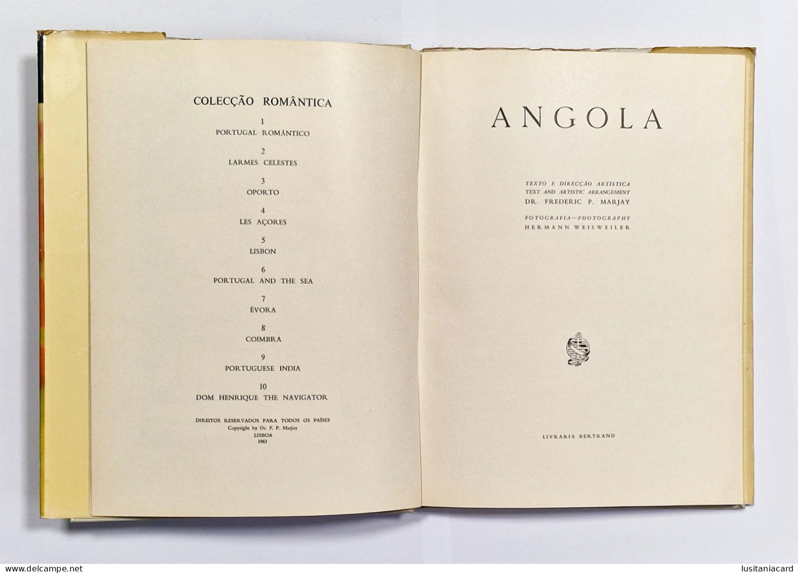 ANGOLA  ( Texto E Direcção Artistica Dr. Frederic P. Marjay / Fotografia Hermann Weisweiller - 1961 ) - Livres Anciens