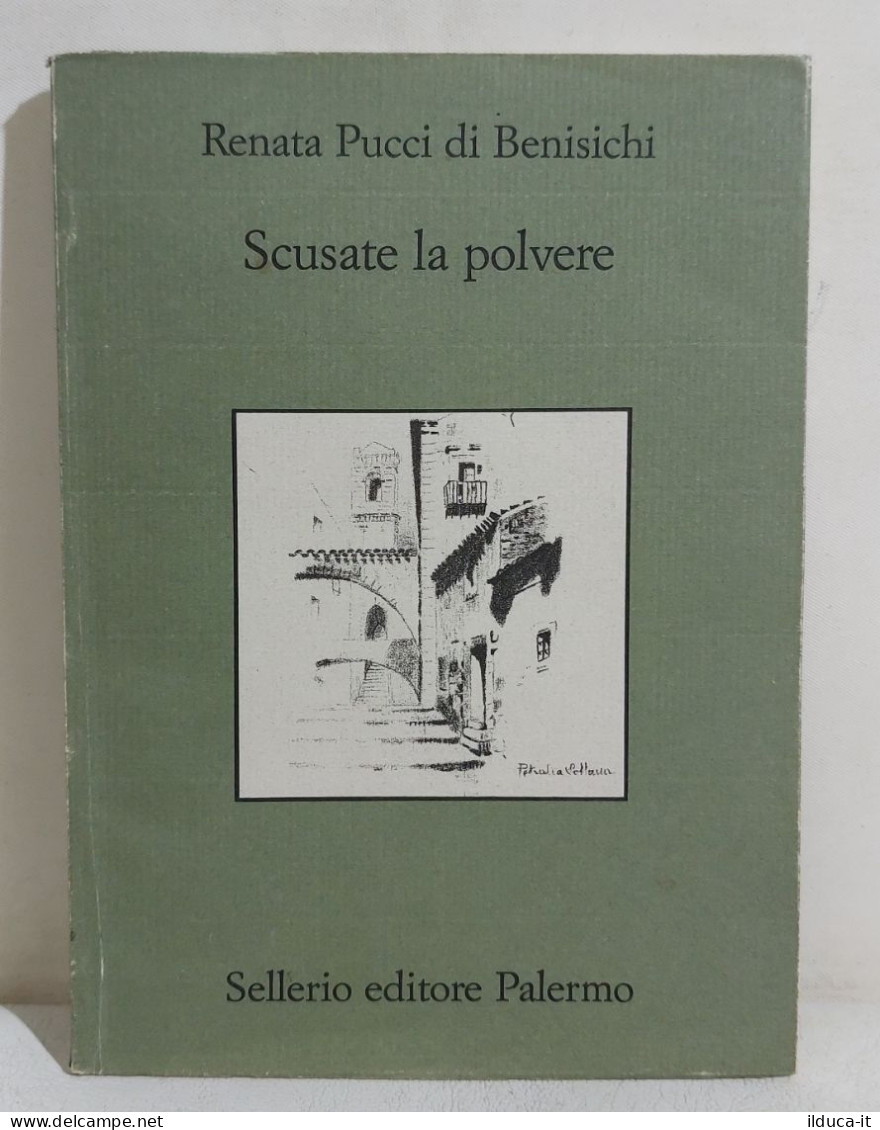 I114389 V Renata Pucci Di Benisichi - Scusate La Polvere - Sellerio AUTOGRAFATO - Novelle, Racconti