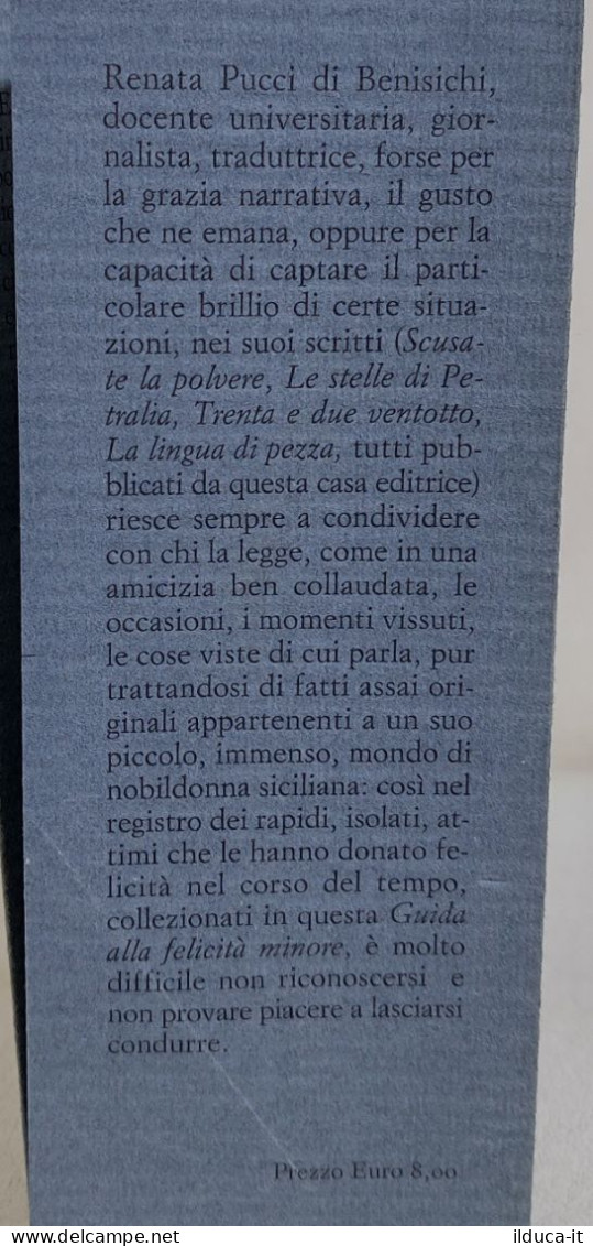 I114392 V Renata Pucci Di Benisichi - Guida Alla Felicità Minore AUTOGRAFATO - Novelle, Racconti