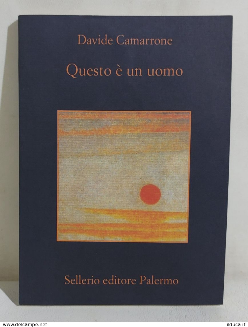 I114395 V Davide Camarrone - Questo è Un Uomo - Sellerio AUTOGRAFATO 2009 - Sagen En Korte Verhalen