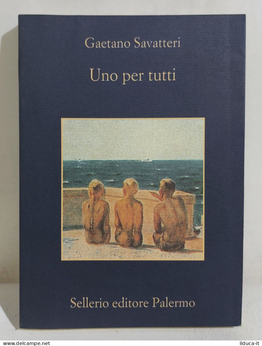 I114396 V Gaetano Savatteri - Uno Per Tutti - Sellerio AUTOGRAFATO 2008 - Sagen En Korte Verhalen