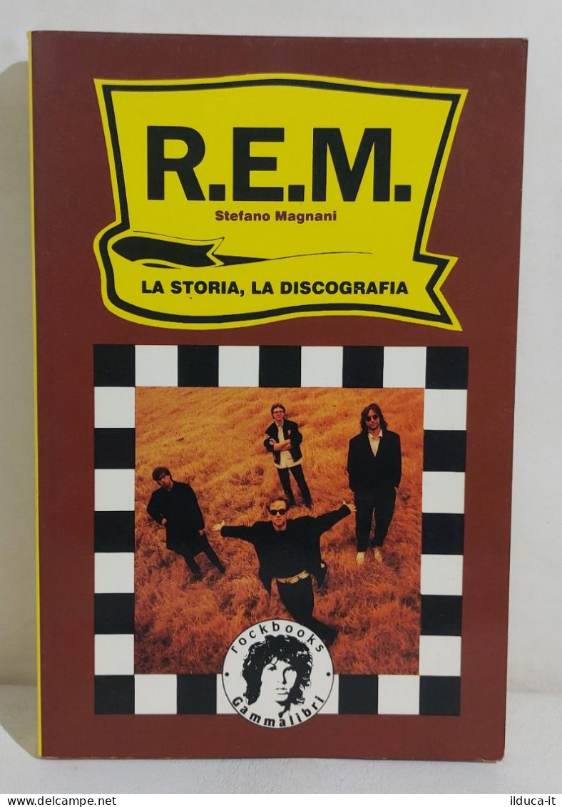 I114240 Stefano Magnani - REM: La Storia, La Discografia - Gammalibri 1992 - Cinema & Music