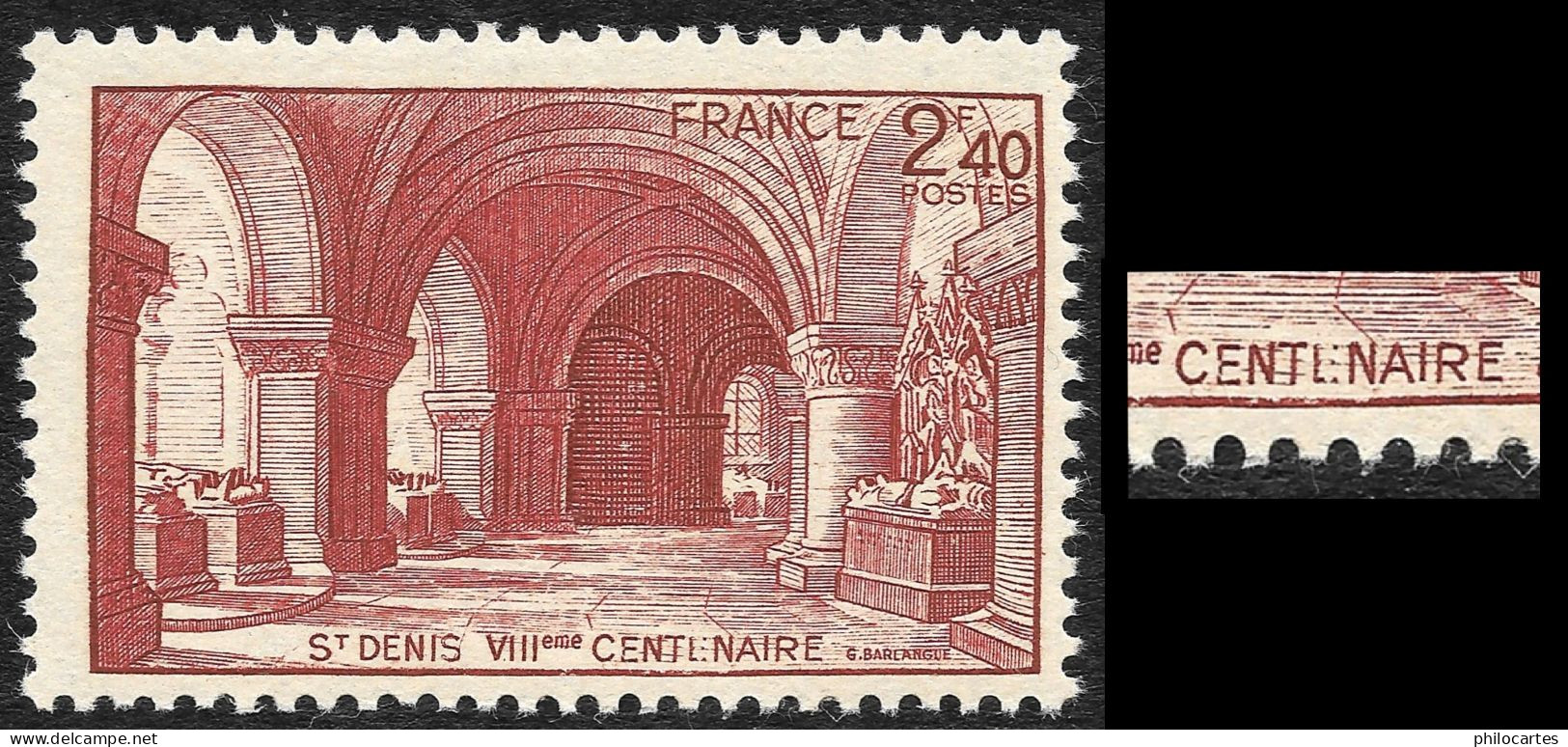 Variété Sur  Y&T  661 **  - Abbaye De Saint Denis - Centinaire Au Lieu De Centenaire - Ongebruikt