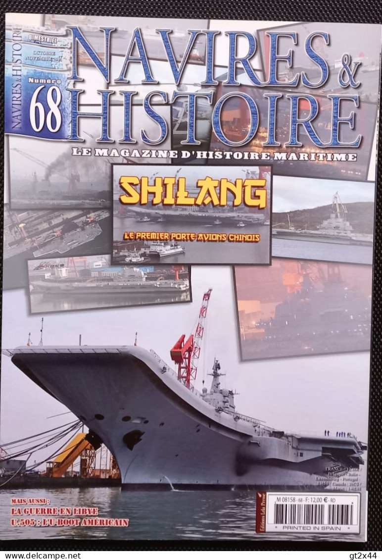 Navires & Histoire N° 68, Oct./Nov.2011,  Shilang - Le Premier Porte-avions Chinois - Boats