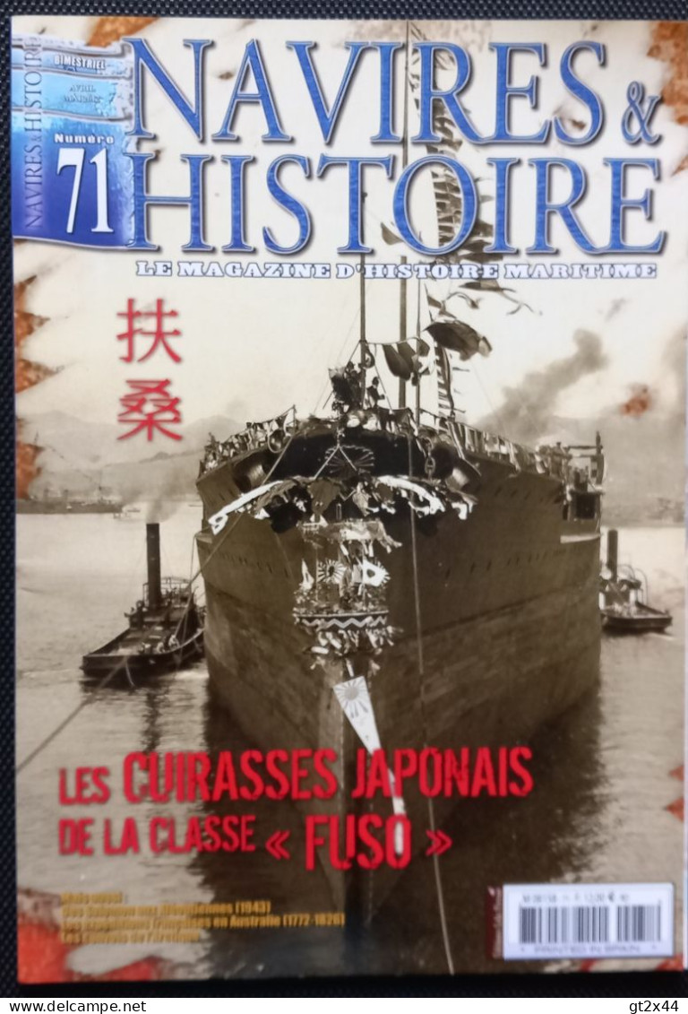 Navires & Histoire N° 71, Avril/Mai 2012,  Les Cuirasses Japonais De La Classe " FUSO" - Barche