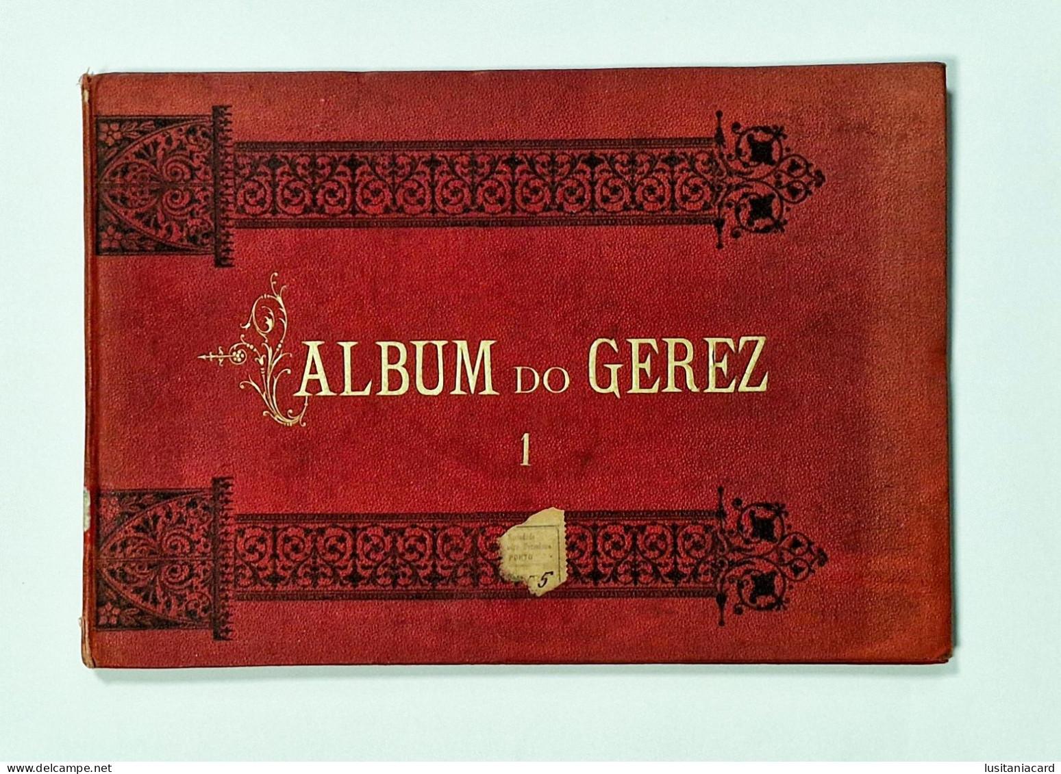 Album Do Gerez 1  (Ed. Grande Hotel Universal / Typ. Da Casa Editora Alcino Aranha & Cª.) - Livres Anciens