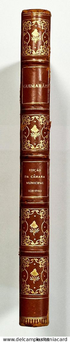 GUIMARÃES-Guimarãis-Publi.Comem. Das Festas Centenarias Da Fundação De Portugal 1128-1940(Ed.da C.M. De Guimarãis-1940) - Livres Anciens