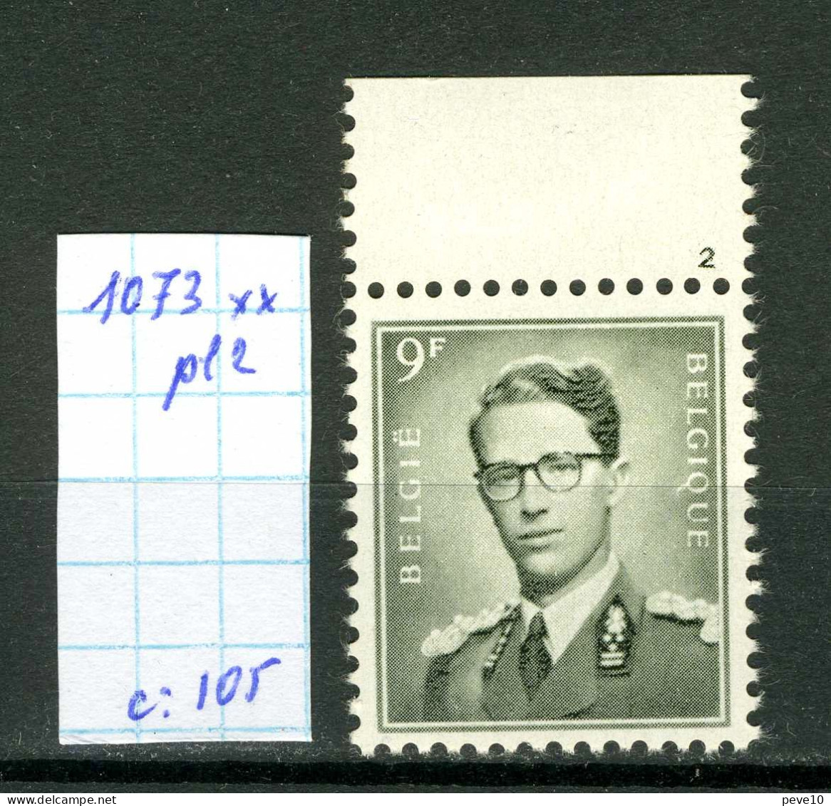 Belgique  N° 1073 Pl 2  Xx   Baudouin - Marchant  Charnière Sur Bord De Feuille - ....-1960