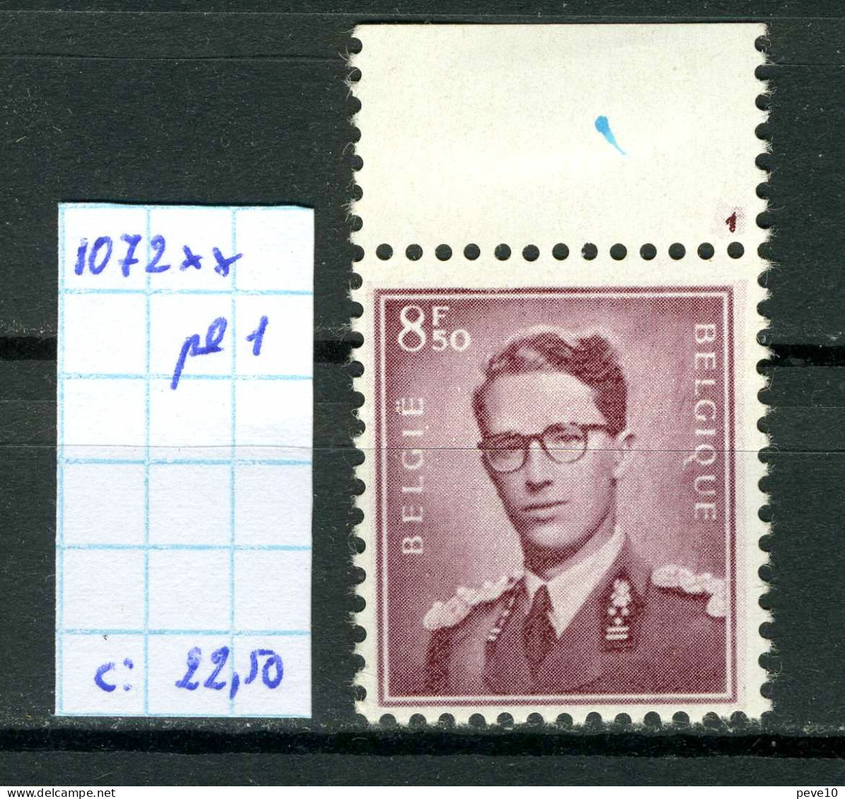 Belgique  N° 1072 Pl 1 X   Baudouin - Marchant  Charnière Sur Bord De Feuille - ....-1960