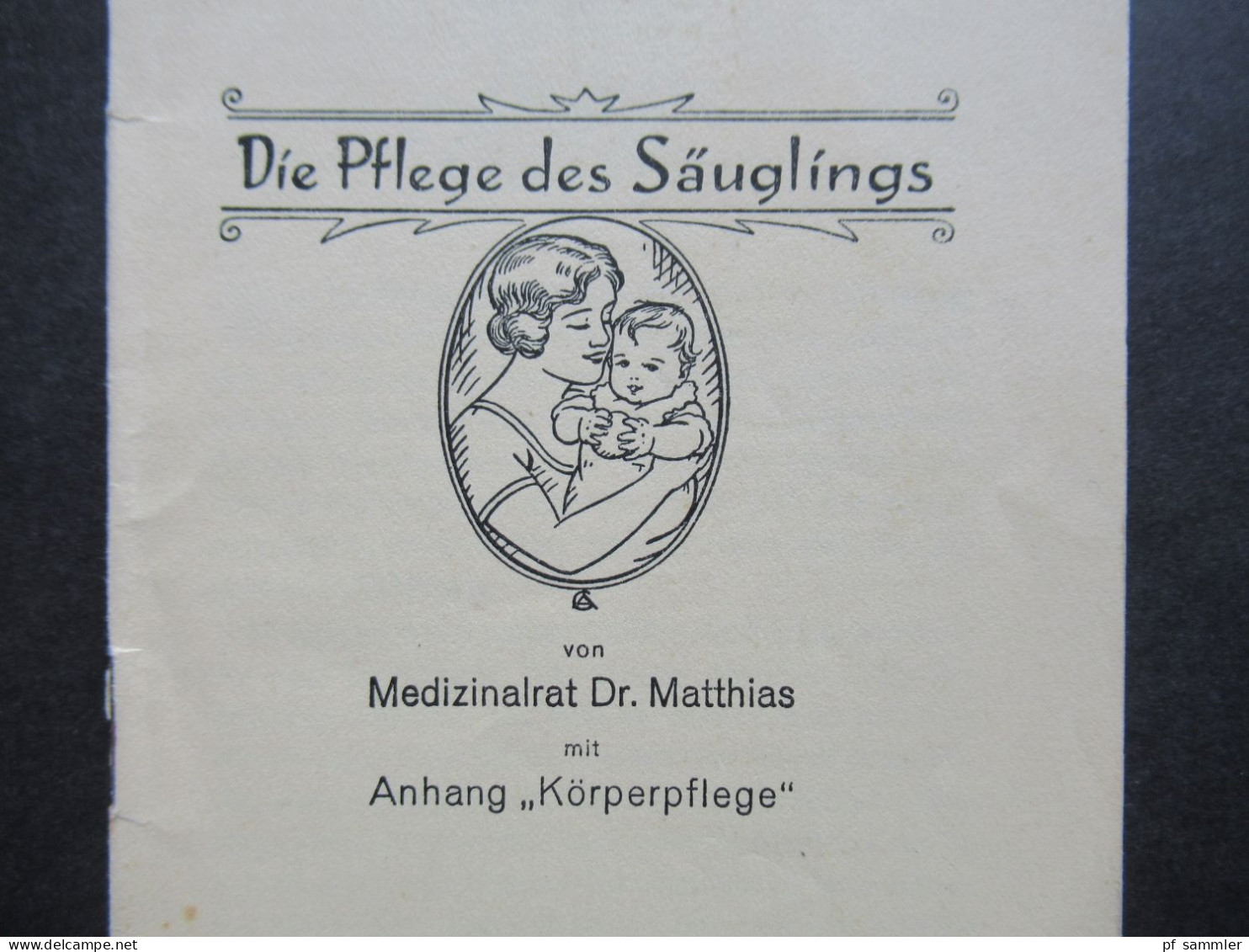 Werbebroschüre Vasenol Werke Leipzig Ca. 1940er Jahre! "Die Pflege Des Säuglings" Von Medizinalrat Dr. Matthias - Advertising