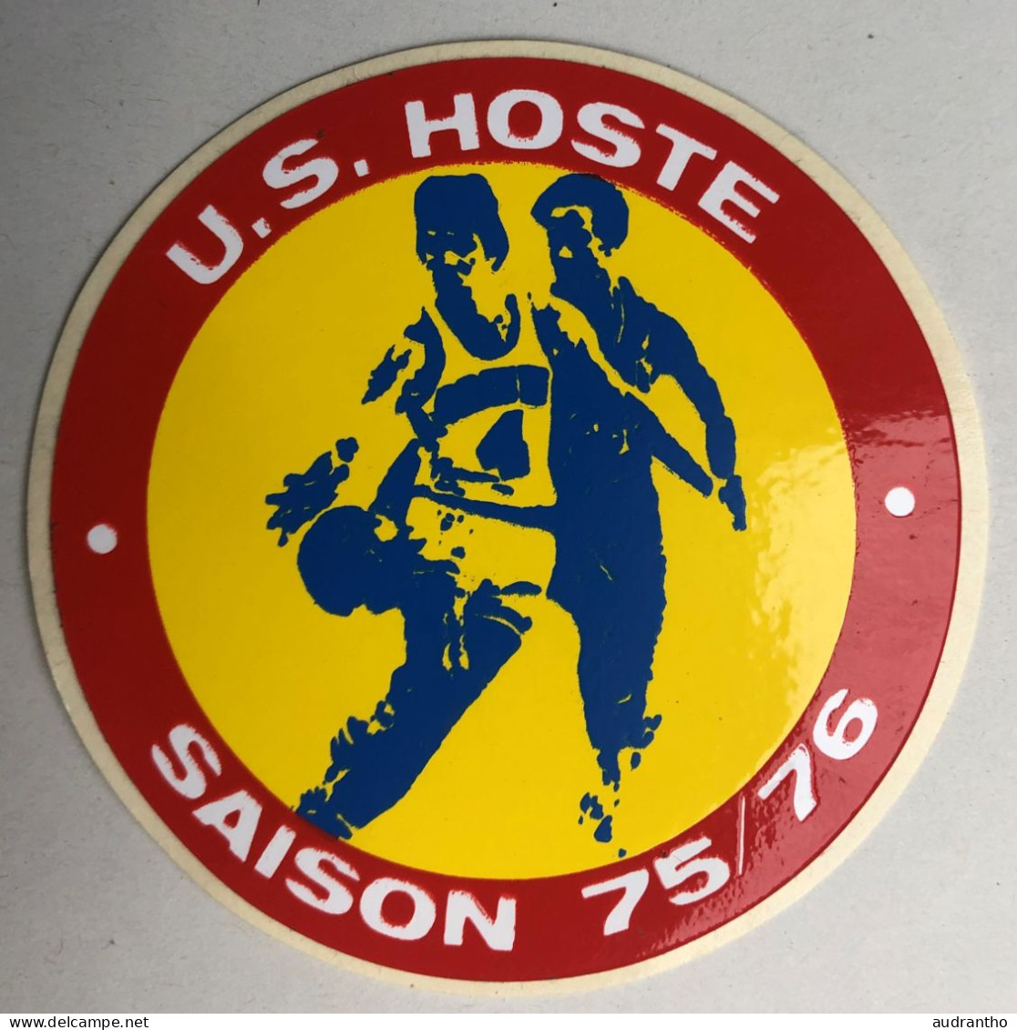 Autocollant Vintage Basketball - Club U. S. Hoste - Saison 75-76 - Moselle - Uniformes, Recordatorios & Misc