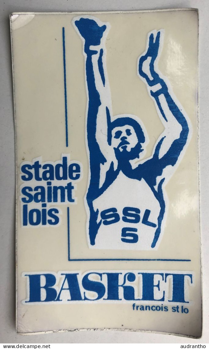 Autocollant Vintage Basketball - Club Stade Saint Lois SSL - François Saint Lo 50 - Bekleidung, Souvenirs Und Sonstige