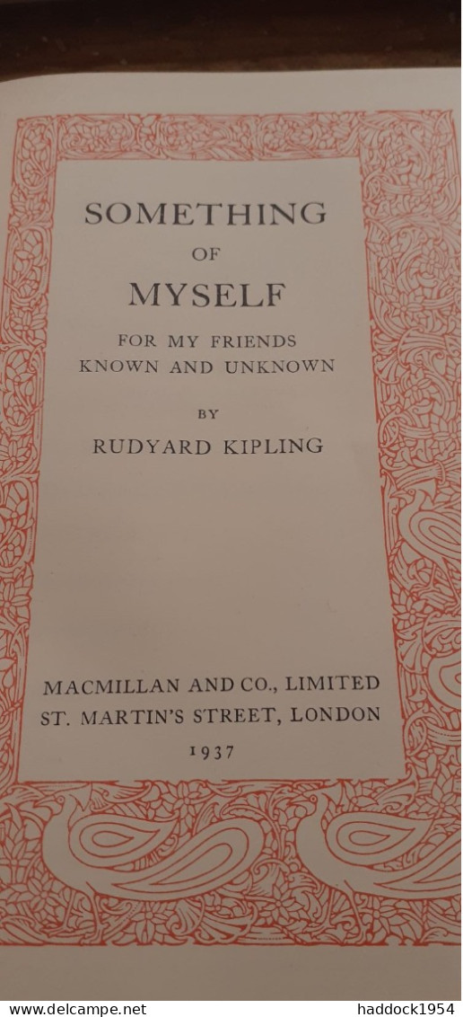 Something Of Myself For My Friends Known And Unknown RUDYARD KIPLING Macmillan 1937 - Autres & Non Classés