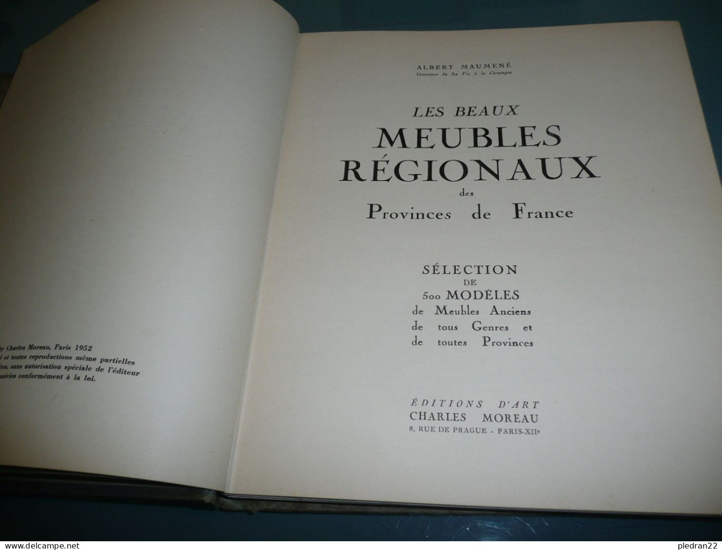 ALBERT MAUMENE LES BEAUX MEUBLES REGIONAUX DES PROVINCES DE FRANCE 500 MEUBLES ANCIENS DE TOUTES LES PROVINCES 1952 - Unclassified