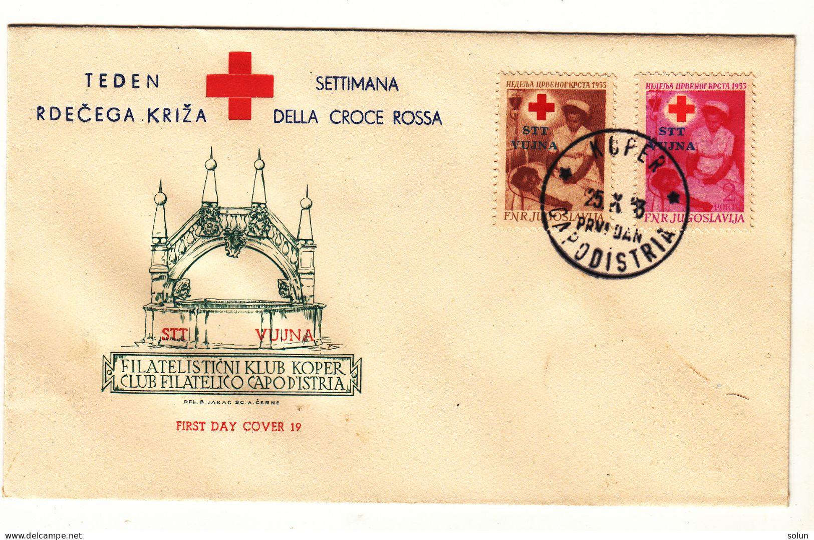 STT VUJA VUJNA 1953 TEDEN RDEČEGA KRIŽA SETTIMANA DELLA CROCE ROSSA FDC ŽIG KOPER CAPODISTRIA RED CROSS - Poststempel