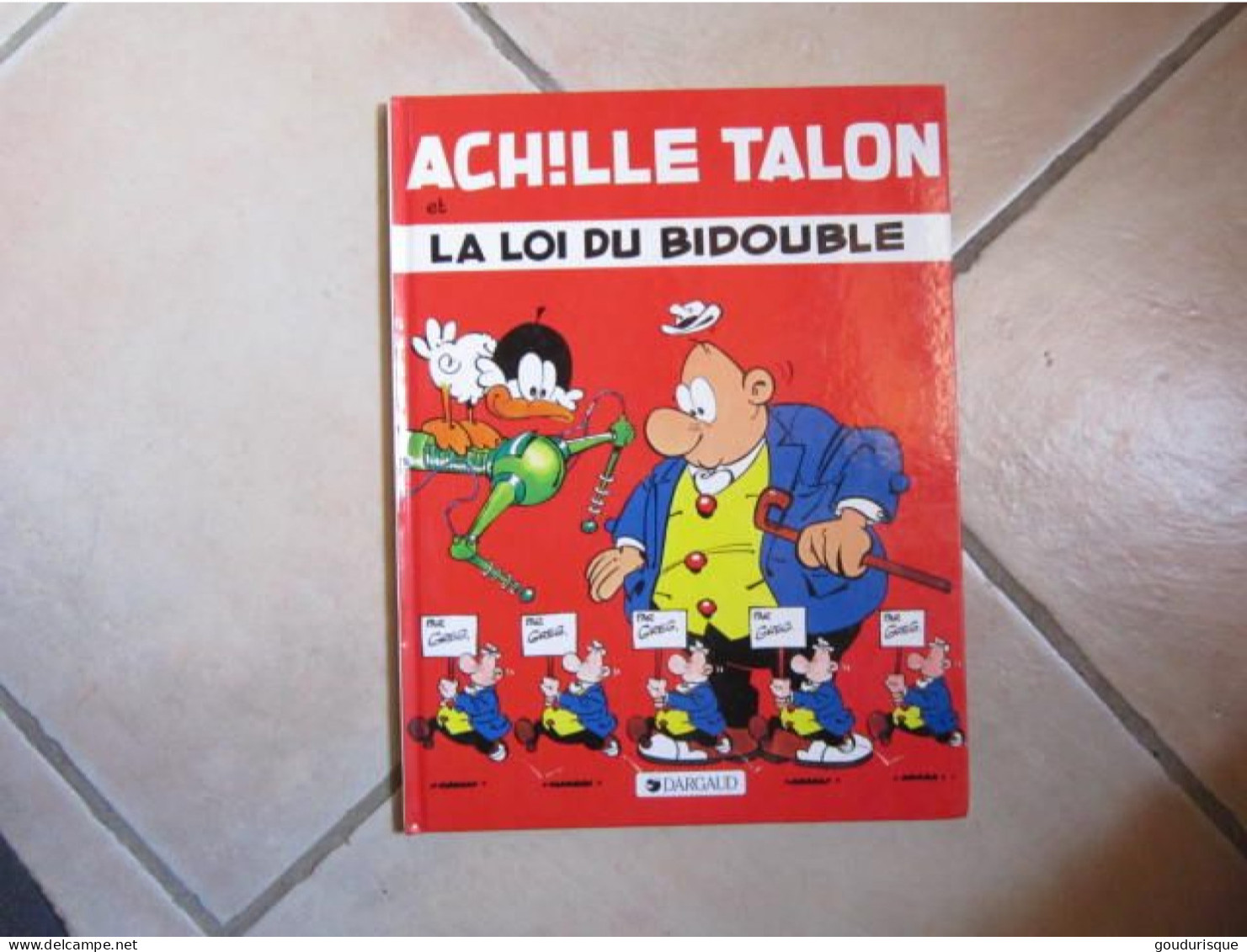 ACHILLE TALON T29 LA LOI DU BIDOUBLE  GREG - Achille Talon