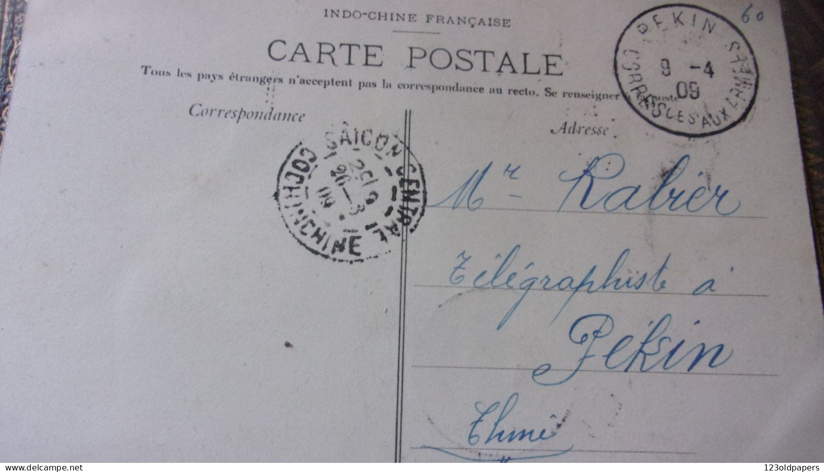 Cachet CORRESPONDANCES AUX ARMEES + PEKIN CHINE  POSTE AUX ARMEES  SAIGON 1909 - Storia Postale