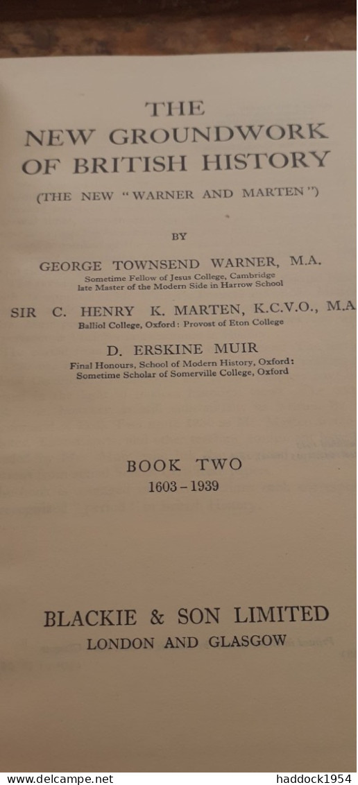 the new groundwork of british history GEORGE TOWNSEND WARNER HENRY MARTEN blackie et son 1947