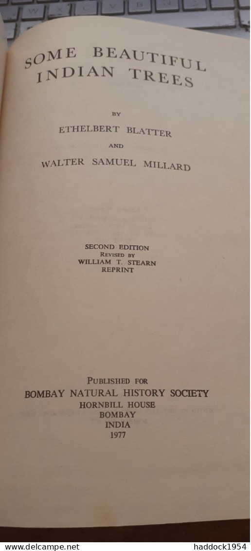 Some Beautiful Indian Trees ETHELBERT BLATTER WALTER MILLARD Bombay Natural History Society 1977 - Ecology, Environment