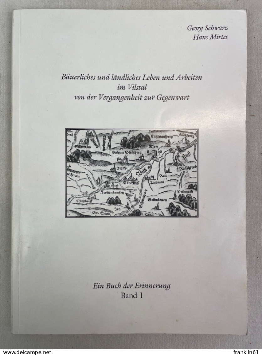 Bäuerliches Und Ländliches Leben Und Arbeiten Im Vilstal Von Der Vergangenheit Zur Gegenwart. - 4. Neuzeit (1789-1914)