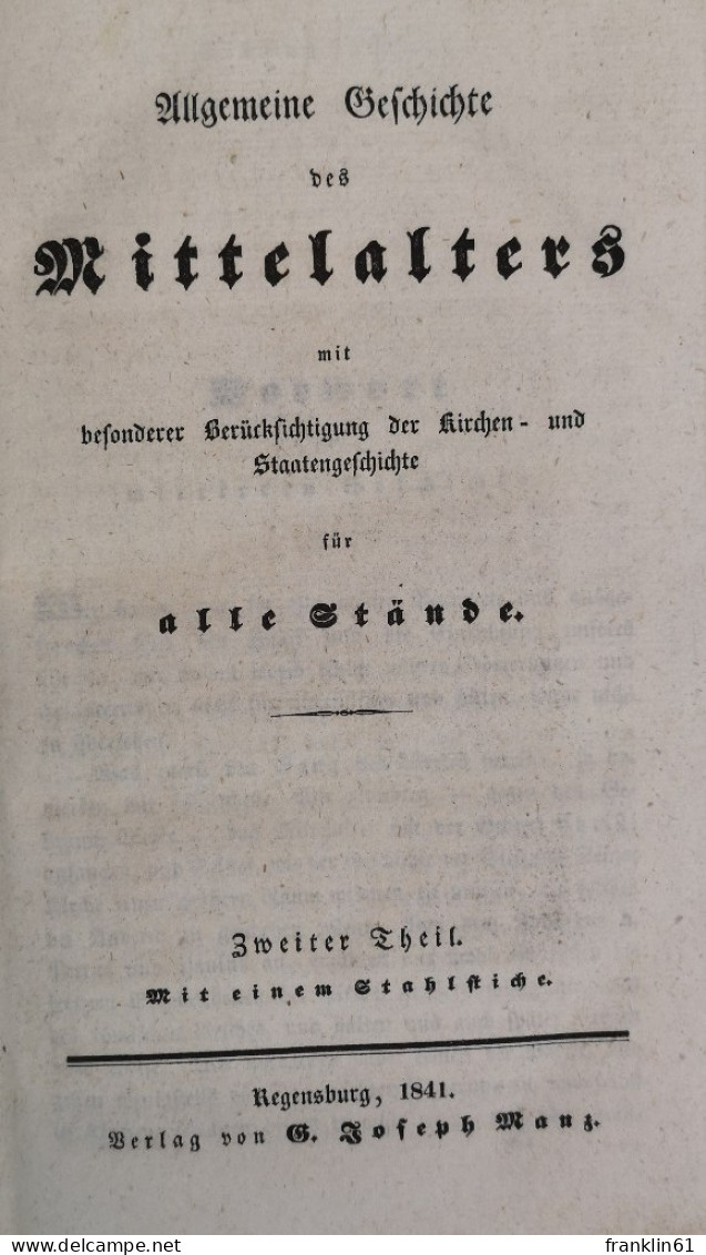 Allgemeine Geschichte Des Mittelalters Mit Besonderer Berücksichtigung Der Kirchen- Und Staatengeschichte Für - 4. Neuzeit (1789-1914)