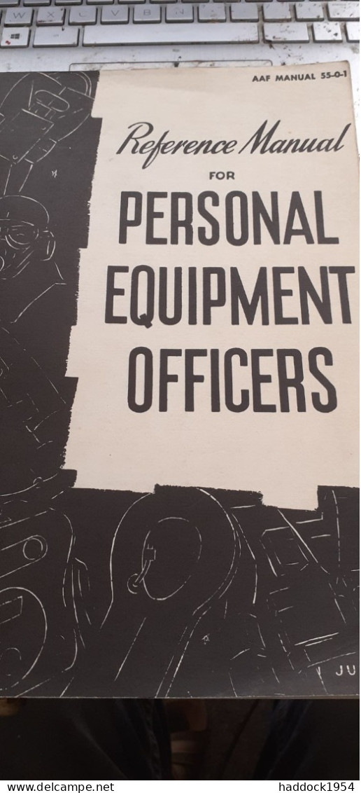 Reference Manual For Personal Equipment Officers GEORGE PETERSEN Army Air Forces 1945 - Forces Armées Américaines