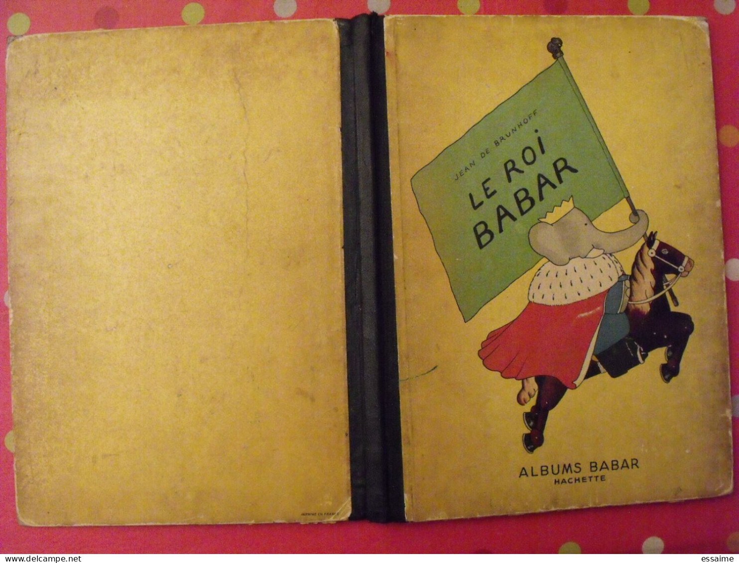 Le Roi Babar. Jean De Brunhoff. Albums Babar Hachette 1950. Toilé Bleu - Hachette