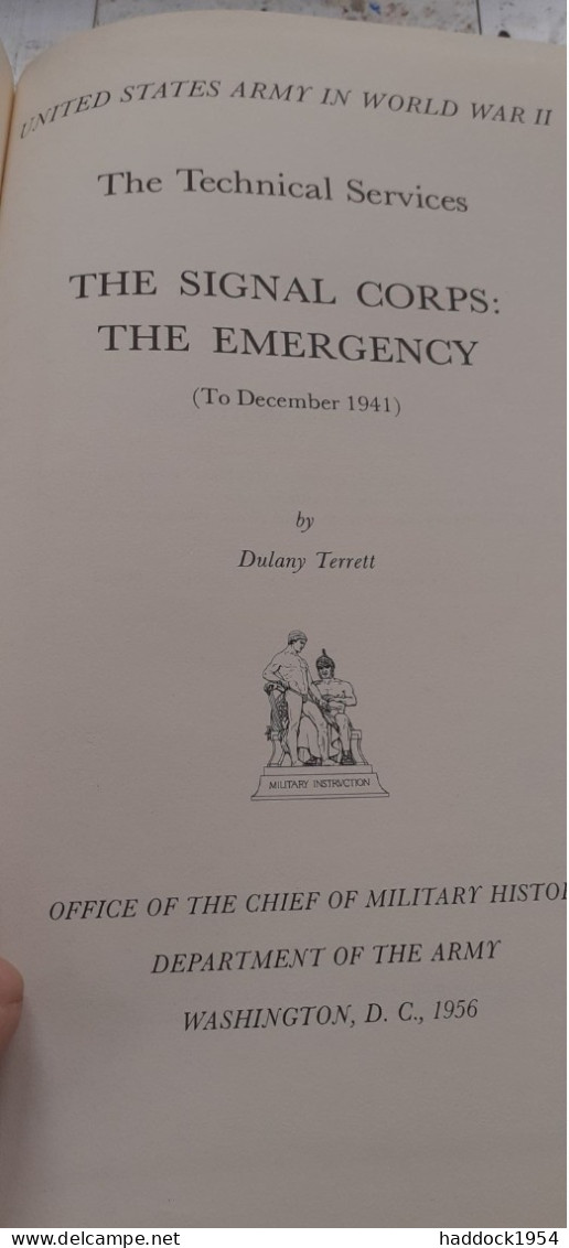 The Signal Corps The Emergency DULANY TERRETT Department Of The Army 1956 - Britische Armee